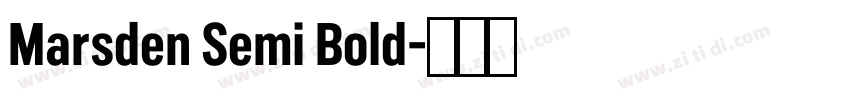 Marsden Semi Bold字体转换 Marsden Semi Bold字体转换